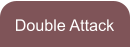 Double Attack