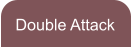 Double Attack